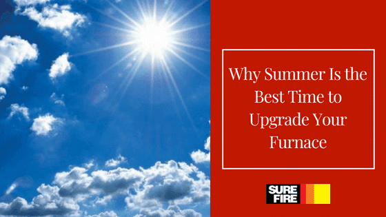 Why Summer Is the Best Time to Upgrade Your Furnace